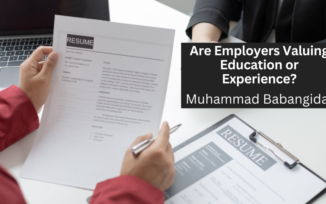 Are Employers Valuing Education or Experience?