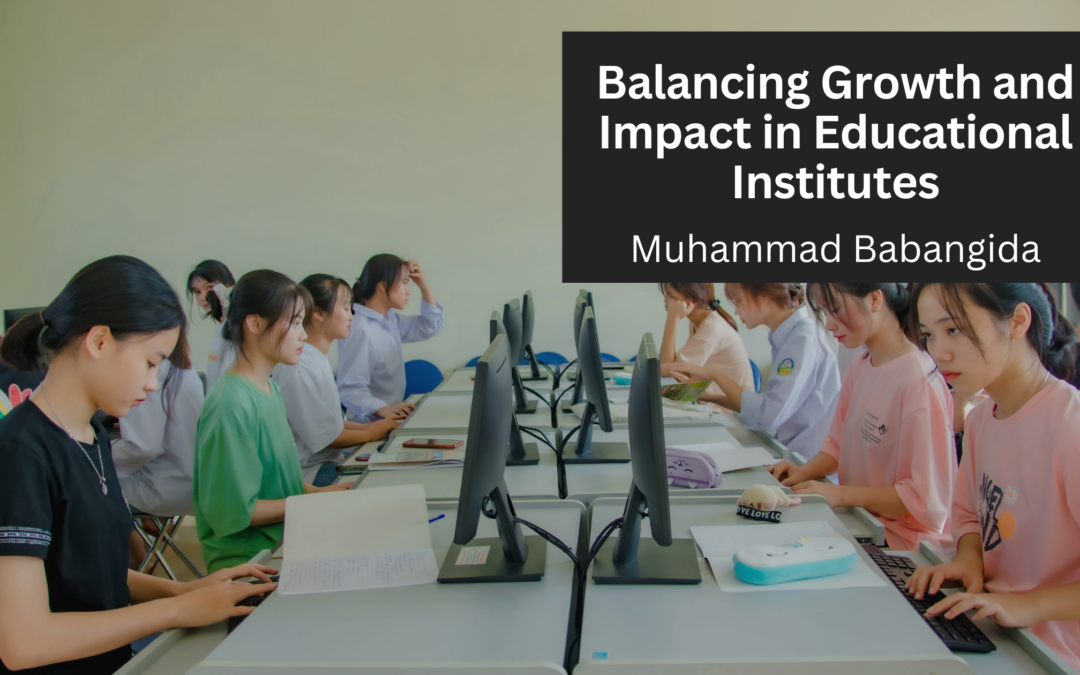 Balancing Growth and Impact in Educational Institutes