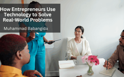 How Entrepreneurs Use Technology to Solve Real-World Problems