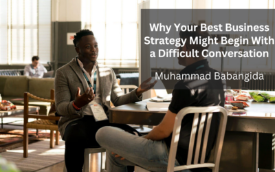 Why Your Best Business Strategy Might Begin With a Difficult Conversation