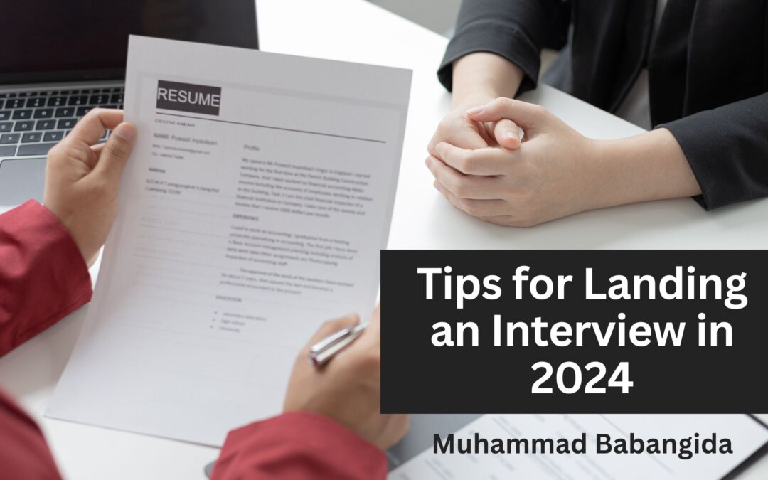 Tips for Landing an Interview in 2024
