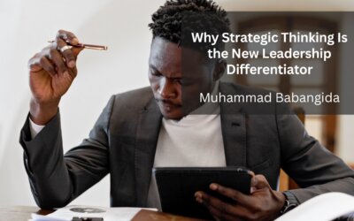 Why Strategic Thinking Is the New Leadership Differentiator